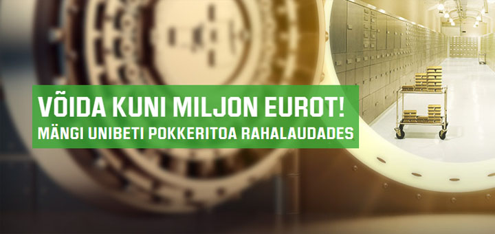 Võida Unibeti pokkeritoas verstaposti käega kuni miljon eurot!