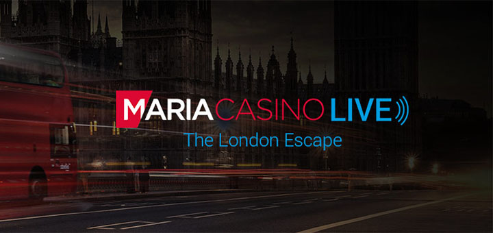 Maria Casino Live - London escape